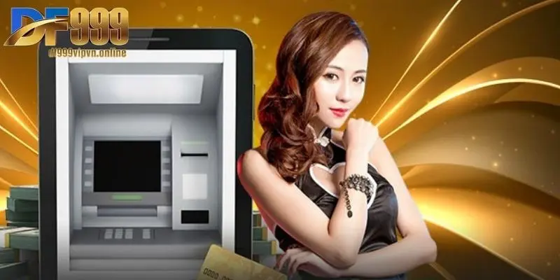 TRANG CHỦ 40 Cách thức rút tiền từ DF999 về tài khoản cực nhanh