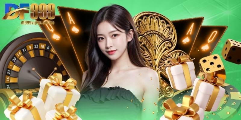 Khuyến Mãi Casino - Quà Tặng Cực Đỉnh, Cược Là Có Thưởng 2 Top ưu đãi cực sốc chỉ có tại DF999, không nên bỏ qua